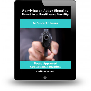 Surviving an Active Shooting Event in a Healthcare Facility