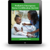 Pediatric Emergency Nurse Certification Review